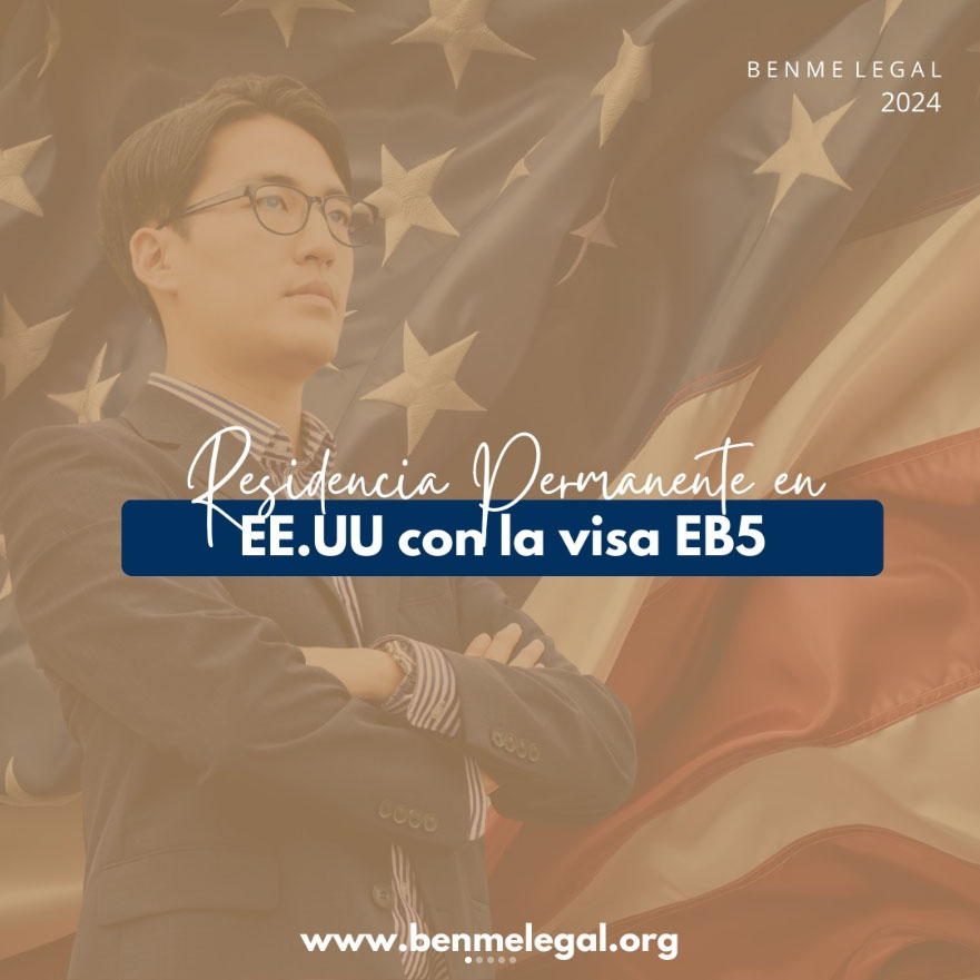 Residencia permanente en EEUU con la Visa EB5